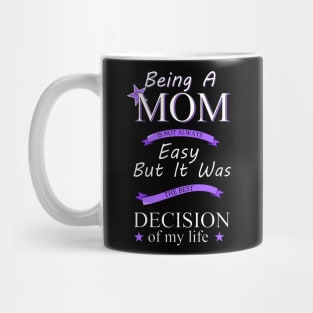 Being a mom Mug